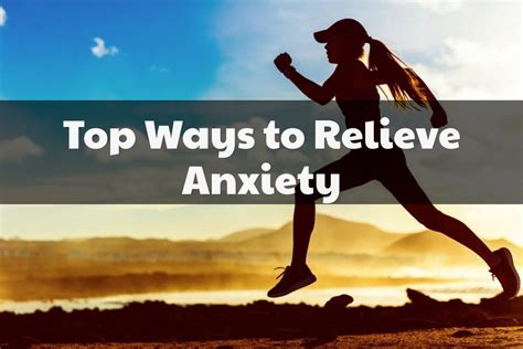 Top Ways To Relieve Anxiety