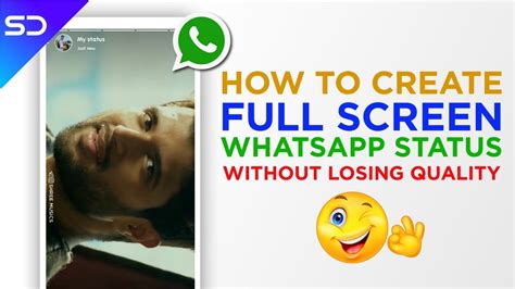 How To Create Full Screen Whatsapp Status Without Losing Quality 🔥