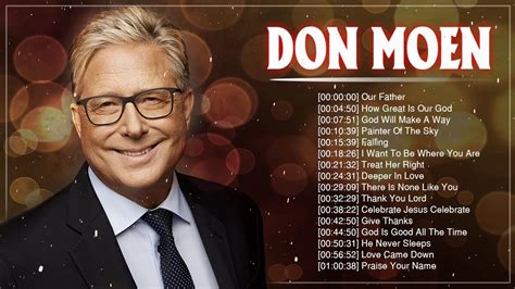 Don Moen Praise And Worship Songs 2020 Medley ️ Famous And Soulful