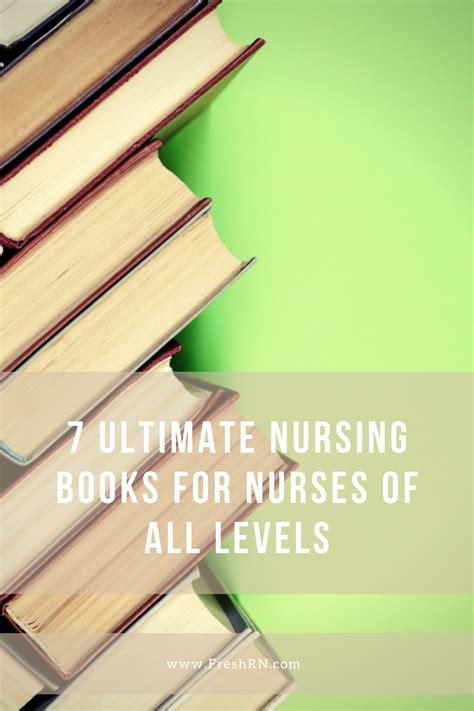 7 Ultimate Nursing Books For Nurses Of All Levels Freshrn
