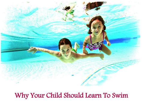 Ppt Kids Swimming Lessons Reasons Why Your Child Should Learn To