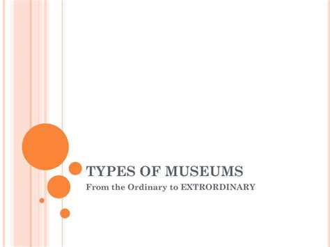 Ppt Types Of Museums Powerpoint Presentation Free Download Id5516214