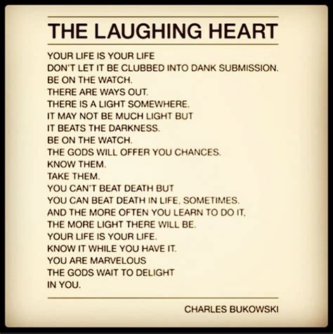 The Laughing Heart By Charles Bukowski Words Charles
