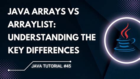 Java Arrays Vs Arraylist Understanding The Key Differences Youtube
