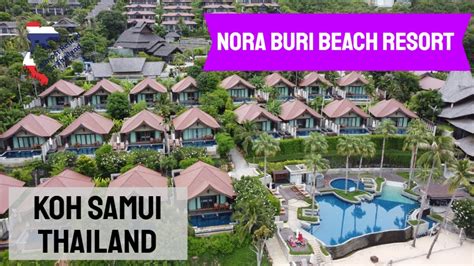 Our Visit To Nora Buri Beach Resort Nora Buri Resort And Spa Nora Buri Koh Samui Youtube
