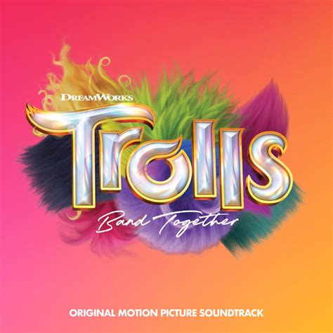 ‎trolls Band Together Original Motion Picture Soundtrack Album Par Multi Interprètes Apple