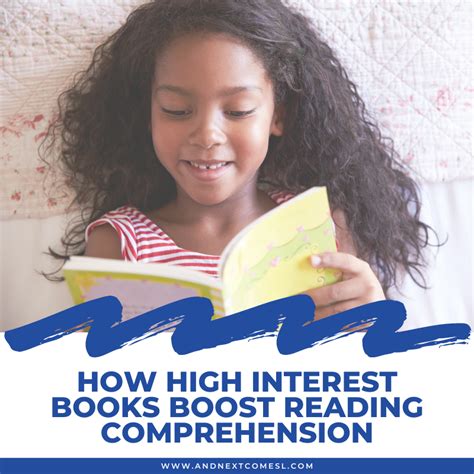 How High Interest Books Boost Reading Comprehension And Next Comes L