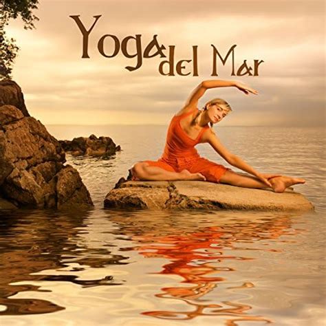 Yoga Del Mar Yoga Musik Und Naturgeräusche Für Yoga Atemübungen Und