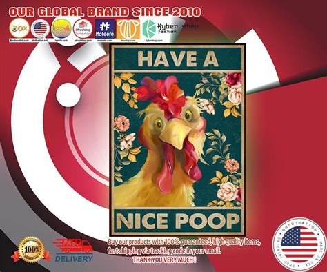 Chicken Have A Nice Poop Poster