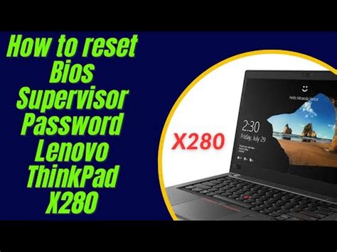 How To Reset Bios Supervisor Password Lenovo Thinkpad X