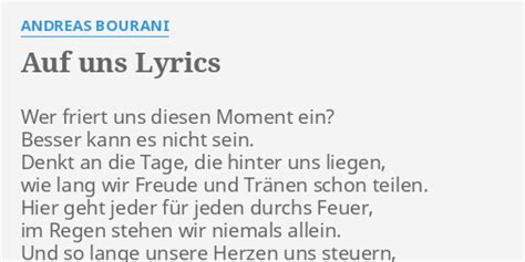 Auf Uns Lyrics By Andreas Bourani Wer Friert Uns Diesen