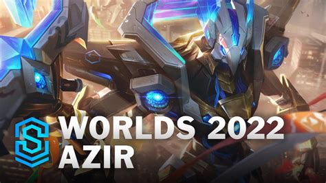 Worlds Azir Skin Spotlight League Of Legends Youtube