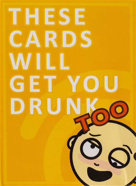 Buy These Cards Will Get You Drunk Fun Adult Drinking Card Game For