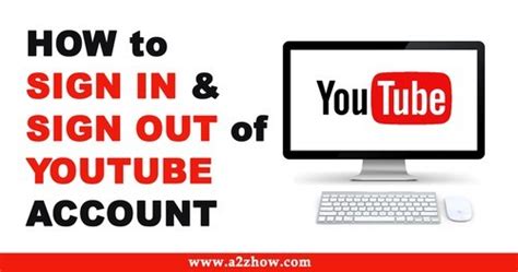 How To Sign In And Sign Out Of Youtube Account