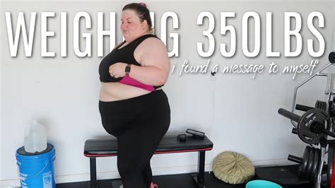 What It Is Like To Be 350 Lbs A Letter To Myself Before My 200 Lb Weight Loss Journey Began