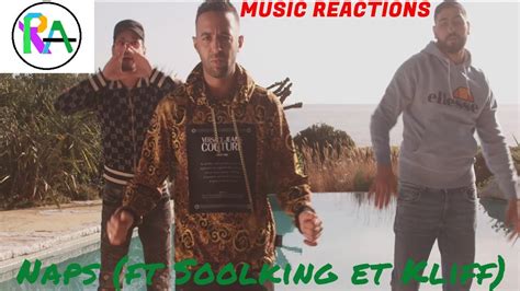 Reaction Music Naps Ft Soolking Et Kliff Poropop Youtube