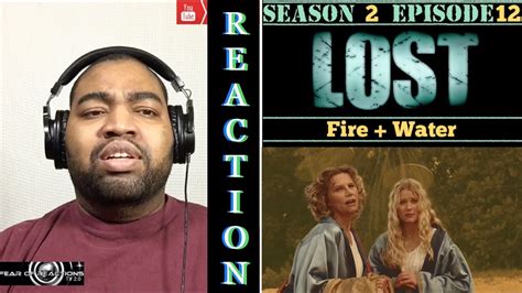 Lost 2x12 Fire Water Reaction Youtube