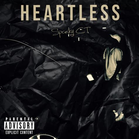 Heartless Single By Spanky Ct Spotify