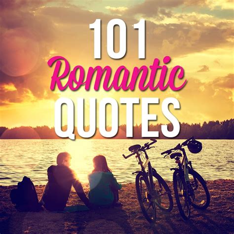 101 Romantic Love Quotes From The Dating Divas