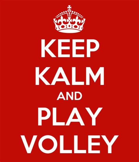 Keep Kalm And Play Volley Poster Maria Keep Calm O Matic
