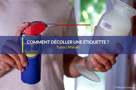 Comment décoller une étiquette ou un autocollant facilement