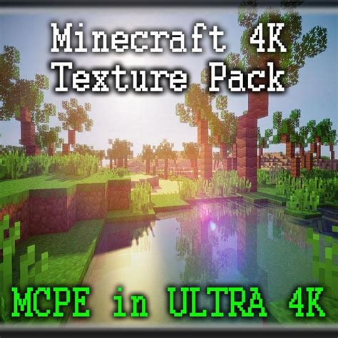 Texture Pack For Minecraft 4k 2k17 For Android Apk Download