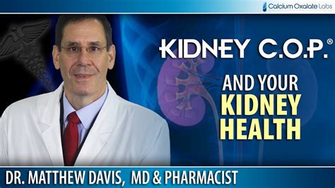 Dr Matthew Davis Discusses Your Kidney Health And Kidney Cop Youtube