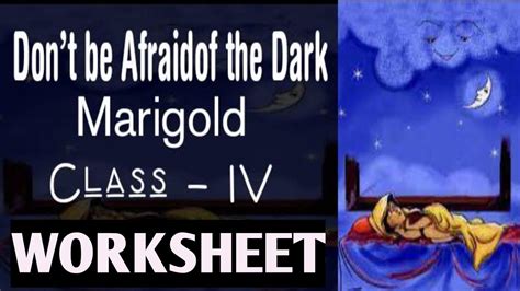 Dont Be Afraid Of The Dark Class 4 Worksheet Ncert Youtube