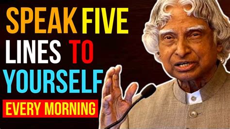 Speak 5 Lines To Yourself Every Morning APJ Abdul Kalam Sir Quotes