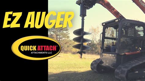 Quick Attach® Ez Auger™ Skid Steer Attachment In Action Youtube