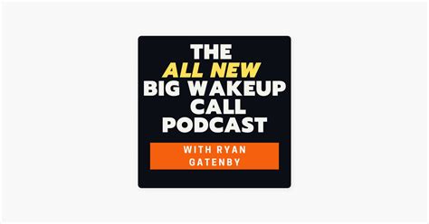 ‎the All New Big Wakeup Call With Ryan Gatenby On Apple Podcasts