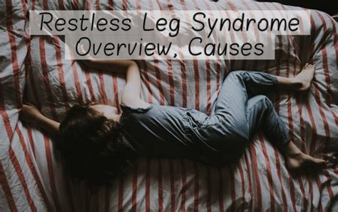 Restless Leg Syndrome Overview Causes