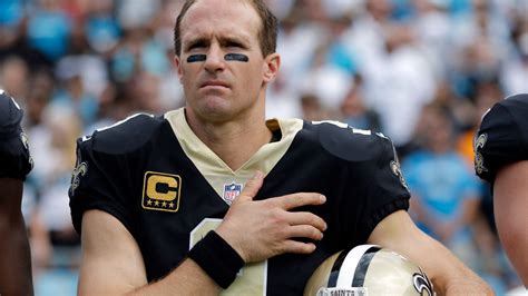 Saints Qb Brees We Should Be Standing For National Anthem