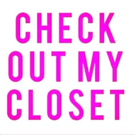Check Out My Closet Need To Move Need To Sell Thrifting Quotes Things To Sell For Sale Sign