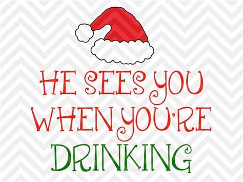 Download He Sees You When You're Drinking Christmas Wine SVG and ...