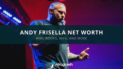 Andy Frisella Net Worth Story Wiki Age Wife 2020
