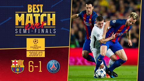 Best Match Ever: Barça - Paris Saint-Germain (6-1) 2016/2017