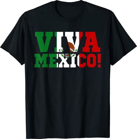 Viva Mexico Mexican Independence Day T Shirt Clothing