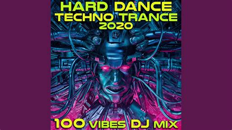Hard Dance Techno Trance 2020 100 Vibes 2hr Goa Psy Edm Dj Mix Youtube