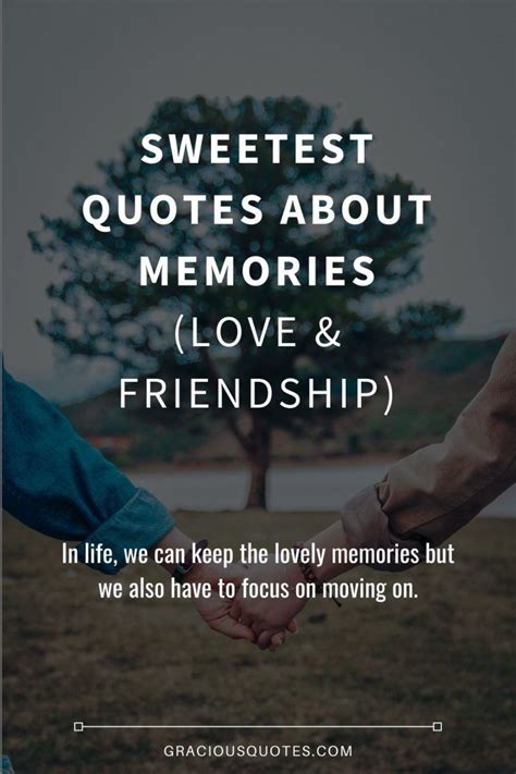 Top 53 Sweetest Quotes On Memories Emotional Memories Quotes Sweet Quotes Quotes About