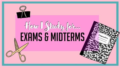 How To Study For Midtermsexams Youtube