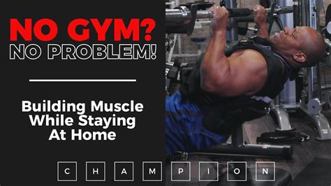 No Gym No Problem Building Muscle While Staying At Home Youtube