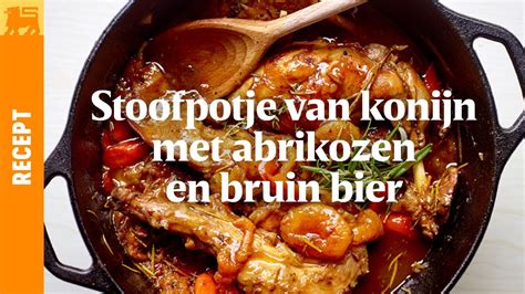 Stoofpotje Van Konijn Met Abrikozen En Bruin Bier Youtube