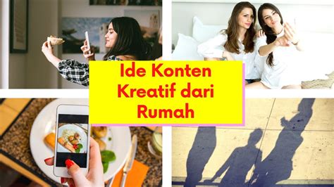 Ide Konten Kreatif Dari Rumah Contekan Instagram YouTube