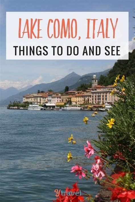 Things To Do At Lake Como Italy For A Captivating Trip Italy Travel