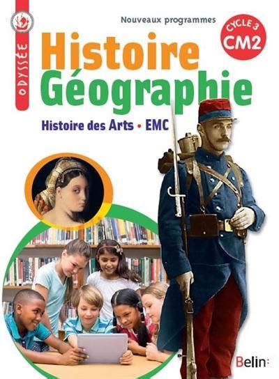 Livre Histoire Géographie Histoire Des Arts Emc Cm2 Cycle 3