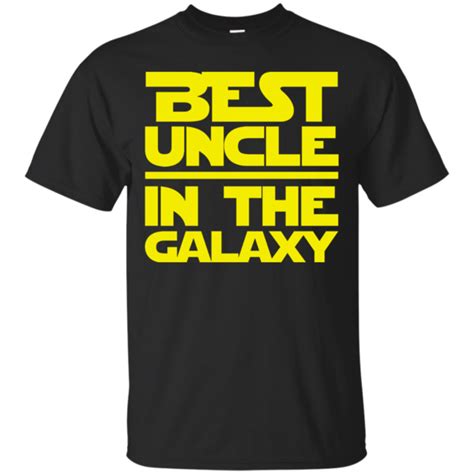 Best Uncle In The Galaxy Shirt | Galaxy shirt, Galaxy t shirt, War shirts