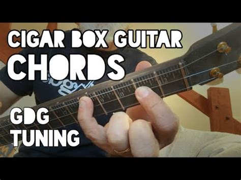 Cigar Box Guitar Chords Lesson GDG Tuning YouTube