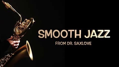 Smooth Jazz • Smooth Jazz Saxophone Instrumental Music For Relaxing And