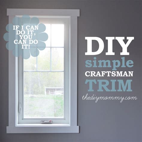 Diy Simple Craftsman Trim Our House The Mommy